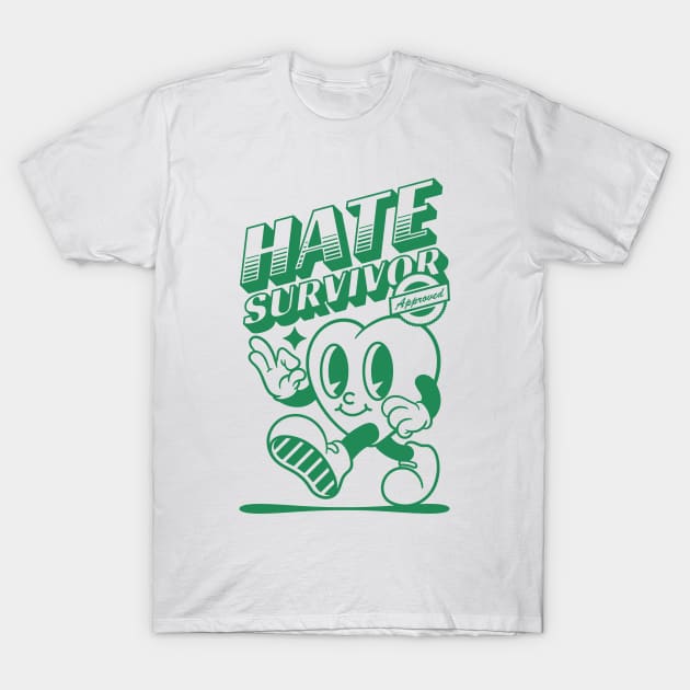 Hate Survivor T-Shirt by graphictone